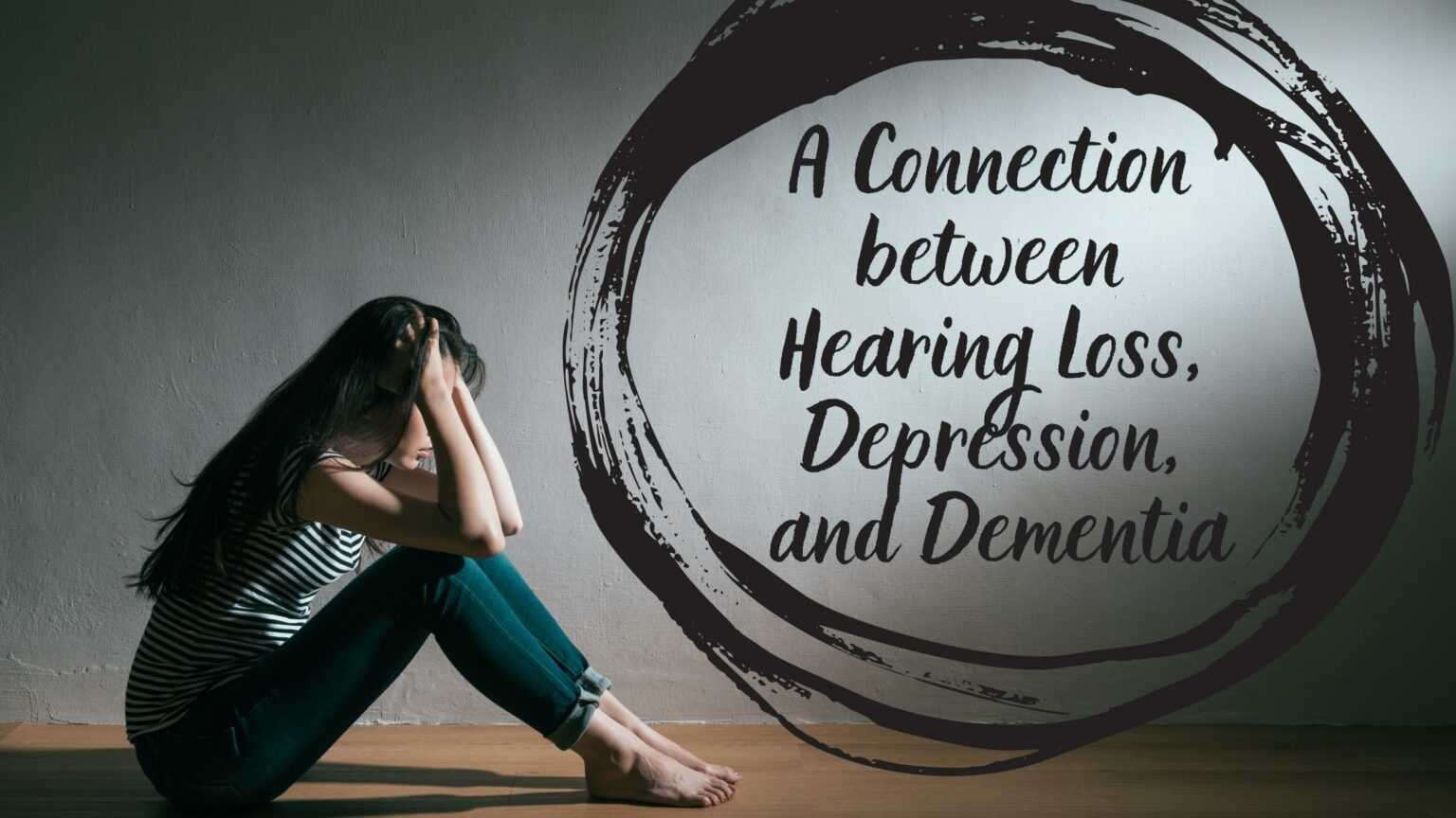 A Connection Between Hearing Loss Depression And Dementia Lifestyle